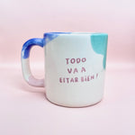 Cargar imagen en el visor de la galería, Taza alta - TODO VA A ESTAR BIEN! - ojitos cerrados
