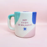Cargar imagen en el visor de la galería, Taza alta - HOY ES DÍA DE MILAGROS - ojitos cerrados
