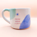 Load image into Gallery viewer, Taza con Asa - HERE NOW HAPPY - 3rd eye
