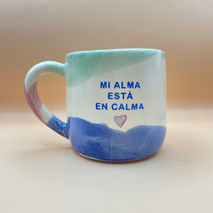 Taza con Asa - MI ALMA ESTA EN CALMA - Mejillas rosadas