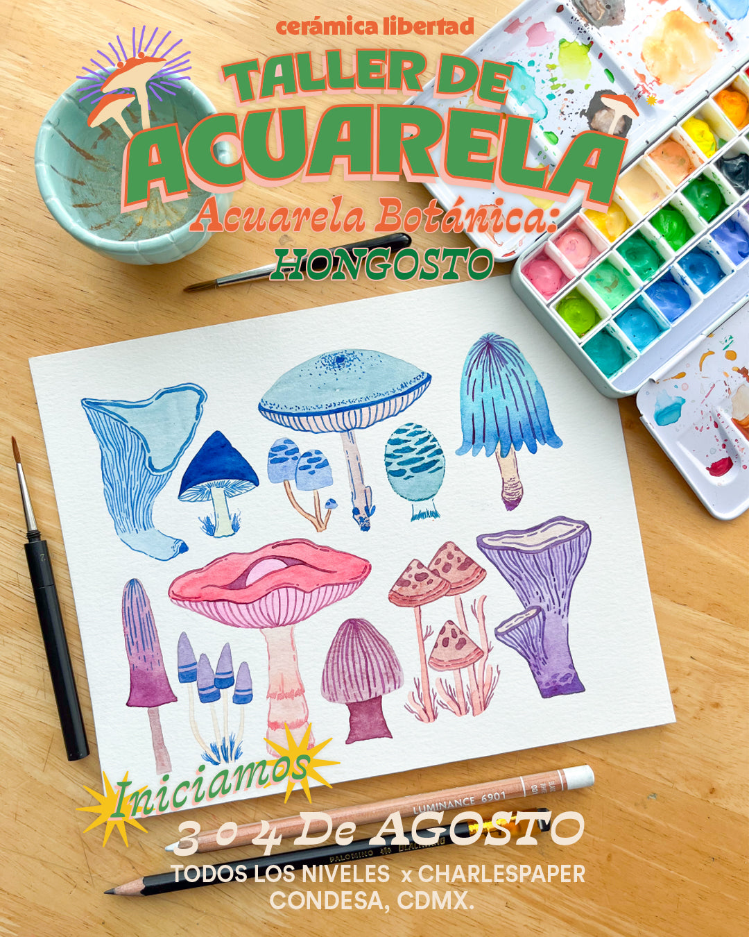 🎨 Taller de Acuarela Botánica 🍄 Hongosto 🍄 Todos los niveles x Charlespaper · INICIA Agosto 3 o 4