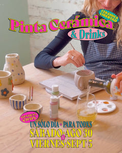 Workshorts: Pinta Cerámica & Drinks · Un Sólo Día - 30 de Agosto o 5 de Septiembre