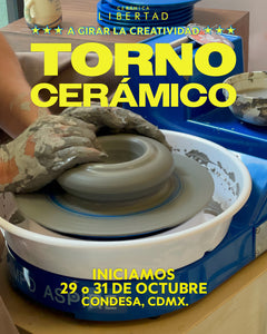 Taller de Torno Cerámico · iniciamos 29 o 31 de Octubre