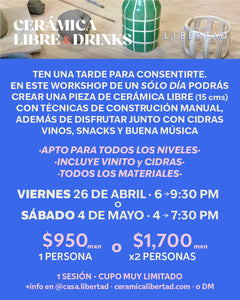 Workshorts: Cerámica Libre & Drinks · Un Sólo Día - 26 de Abril o 4 de Mayo