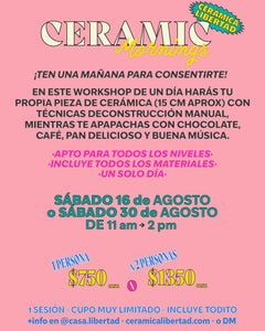 Workshorts: Ceramics Mornings · Un Sólo Día - Agosto 16 o 30