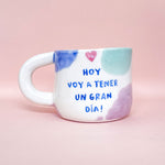 Load image into Gallery viewer, Taza con asa - HOY VOY A TENER UN GRAN DÍA!- corazón en lo alto
