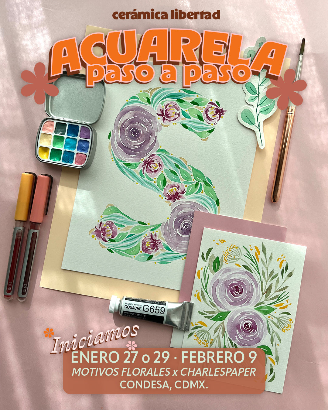 🎨 Acuarela Paso a Paso  🌸 Motivos Florales con @ charlespaper · INICIA ENERO 27 o 29 · FEBRERO 9