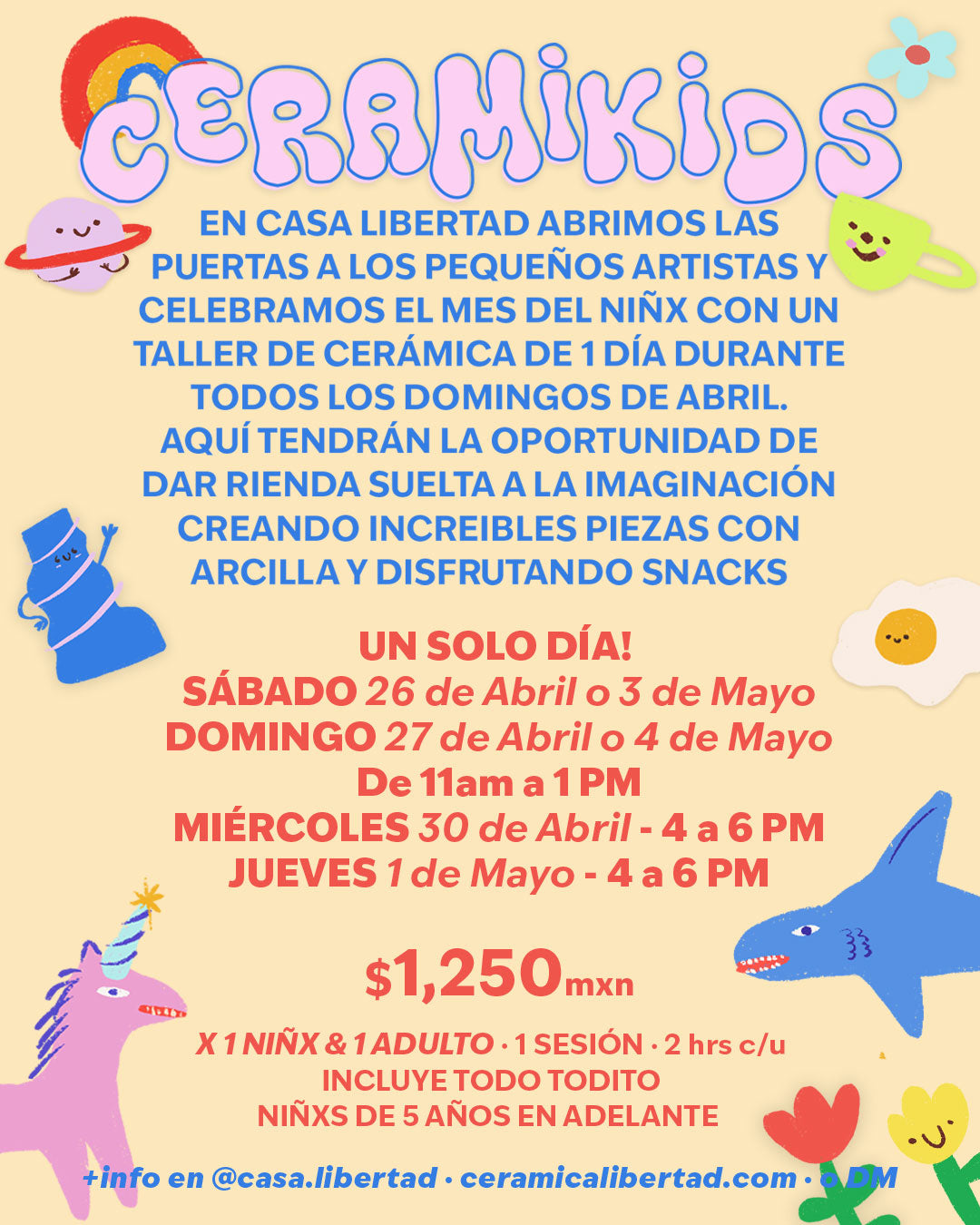 CeramiKids: Cerámica Para Niños & Adultos · ABRIL 26, 27, 30 y MAYO 1, 3, 4!