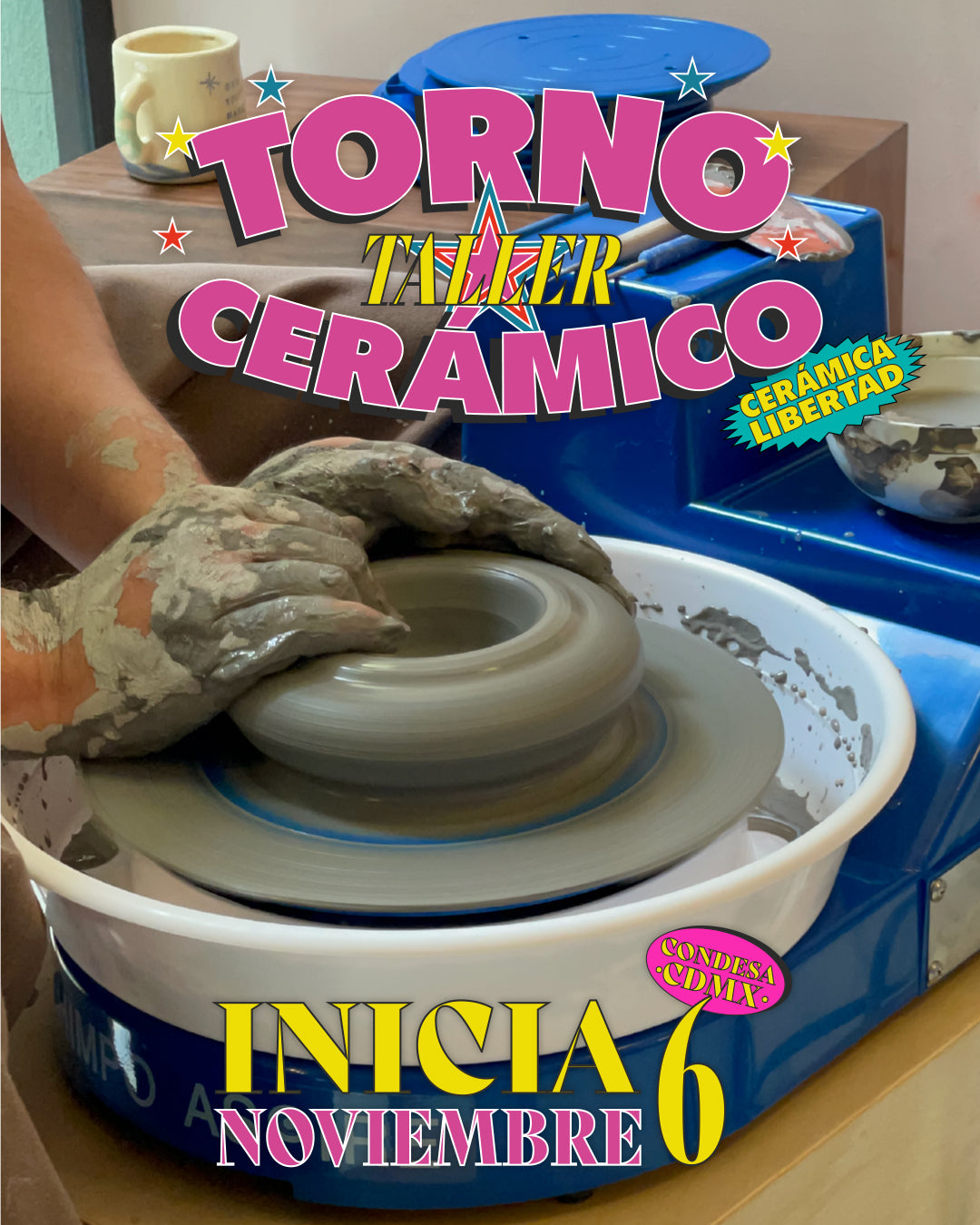 Taller de Torno Cerámico · iniciamos jueves 6 De Noviembre