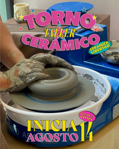Taller de Torno Cerámico · iniciamos jueves 14 de AGOSTO